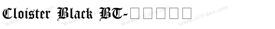 Cloister Black BT字体转换